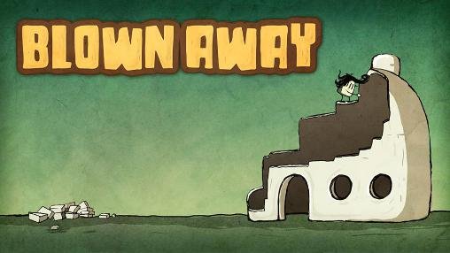 download Blown away: First try apk